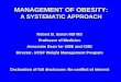 MANAGEMENT OF OBESITY - Baron, Robert … · SUCCESSFUL WEIGHT LOSS MAINTENANCE 3000 subjects in National Weight Control Registry: 30-lb weight loss for 1-year Average weight loss