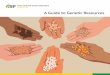 A Guide to Genetic Resources€¦ · elite varieties, such as landraces, heirlooms, or crop wild relatives, which come mostly from public or private gene banks. The conservation of