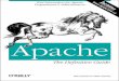 Apache: The Definitive Guide, Second Edition - The... · 2004-08-20 · Apache: The Definitive Guide is just one of the six or so possible titles in the fourth category. Apache is