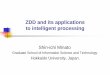 ZDD and its applications to intelligent processing · ZDD and its applications to intelligent processing Shin-ichi Minato Graduate School of Information Science and Technology. Hokkaido