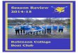 Season Review 2014-15 - Robinson College, Cambridge · Daniel Kent (fresher historian) taking up the coxing position, the boat showed promise and an exciting mixture of experience