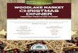 CHRISTMAS DINNER - Microsoft · 2015-12-04 · CHRISTMAS DINNER PREPARED FRESH IN OUR KITCHEN Make your Christmas entertaining easy; let Woodlake Market do the cooking. Our selections