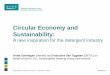 Circular Economy and Sustainability - Home - AISE€¦ · to be more ‘circular’. Indeed, by ensuring the proper maintenance of people’s possessions and enabling them to last
