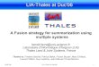 LIA-Thales at Duc'06 - NIST...06/07/06 LIA-Thales at Duc'06 1 LIA-Thales at Duc'06 A Fusion strategy for summarization using multiple systems benoit.favre@univ-avignon.fr Laboratoire