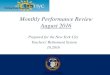 Monthly Performance Review August 2016...Monthly Performance Review August 2016 Prepared for the New York City . Teachers’ Retirement System . 10.2016. THE CITY OF NEW YORK. OFFICE