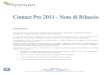 Release Notes Contact Pro Web 2011 - Sysman · release 2011 della Enterprise Contact Pro di Sysman. La release definisce grandissime novità nel prodotto sia dal punto di vista funzionale
