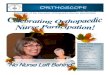 ORTHOSCOPE · Awards 12 hapter News 13 A out Our over Photo 14 oard Dire tory 15 Mem ership Appli ation 16 INSIDE THIS ISSUE Newsletter of the Canadian Orthopaedic Nurses Association