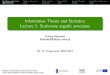 Information Theory and Statistics Lecture 3: …...Stationary processes Markov processes Block entropy Expectation Ergodic theorem Examples of processes Information Theory and Statistics