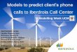 calls to Iberdrola Call Center - mat.ucm.esivorra/pres/MW12.pdf · Iberdrola is a company that provides electricity and/or gas to the customers. Customers can contact Iberdrola, for