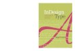 final spine = 0.5183 InDesign Professional …...final spine = 0.5183" InDesign Professional Typography Type with Adobe InDesign ThIrD EDITIon Adobe Press books are published by Peachpit