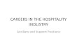 CAREERS IN THE HOSPITALITY INDUSTRY€¦ · hospitality industry. Base-line Questions •Give some examples of support positions in a hotel. •Sales and marketing •IT •HR •Security