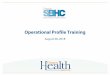 Operational Profile Training - Oregon€¦ · SBHCs must submit two documents before entering the KPM results into the Operational Profile • Chart Audit Process Summary : Explanation