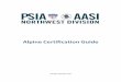 PSIA-NW Alpine Certification Guide · 2019-01-21 · PSIA-NW Alpine Certification Guide (2019) 4 The Purpose of this Guide The purpose of this guide is to provide exam candidates,