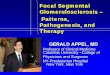 Focal Segmental Glomerulosclerosis – Patterns ...columbianephrology.org/LECTURES/FSGS2008.pdfFocal Segmental Glomerulosclerosis – ... Renal Survival (%) Renal Survival (%) Control