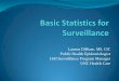 Lauren DiBiase, MS, CIC Public Health Epidemiologist HAI ...spice.unc.edu/wp-content/uploads/2017/05/07-Basic-Statistics-for... · 7/5/2017  · What does this data summary tell you?