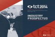 INDUSTRY PROSPECTUS · The TCT Exhibitor Advisory Committee (EAC) was established in 2007 to create a forum for companies to provide input and feedback of industry participation in