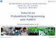 Tutorial on Probabilistic Programming with PyMC3 · 4/4/2017  · Probabilistic Programming (PP) allows automatic Bayesian inference on complex, user-defined probabilistic models