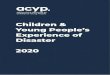 Children & Young People’s Experience of Disaster 2020€¦ · • Secondary stressors that compound mental health issues, domestic and family violence and family breakdown. Disaster
