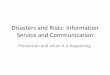 Disasters and Risks: Information Service and Communicationaarhus.ba/sarajevo/images/docs/Disaster and Risks.pdf · 2016-05-06 · Floods •Lessons learned & Planning (Municipalities,