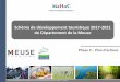 Schéma de développement touristique 2017-2021 du ......Schéma de Développement Touristique 2017-2021 du Département de la Meuse - MaHoC – Phase 3 3 Ce que l’on veut être