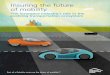Insuring the future of mobility - Deloitte United States · 2020-05-13 · The future of mobility I N our article The future of mobility, we conclude that four future states of mobility