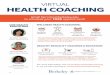 VIRTUAL HEALTH COACHING - University Health Services · 2020-06-11 · VIRTUAL HEALTH COACHING Email hpromo@berkeley.edu to schedule your FREE appointment! Summer Jackson Wellness