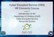 UNCLASSIFIED Cyber Excepted Service (CES) HR Elements Course · 2020-07-13 · HR Planning PositionAlignment CES Conversions DevelopProducts June-August Release Products August-September