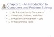 Chapter 1 - An Introduction to Computers and Problem Solvingokikeq/documents/Chapter1_003.pdf · • Used in problem solving – take a large problem and break it into smaller problems