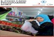 E-FOOD CARD PROGRAMME BRIEF...The Electronic Food Card (e-Food Card) Programme supports Syrian families living in camps to purchase sufﬁcient nutritious food items to meet household