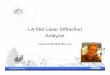LA-950 Laser Diffraction Analyzer...© 2011 HORIBA, Ltd. All rights reserved. Laser Diffraction Particle size 0.01 – 3000 µm