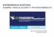 EXPERIENCIA EXITOSA: SOBRE VINCULACIÓN Y PATENTAMIENTO2006-2012.conacyt.gob.mx/fondos/institucionales/JornadaInnovacio… · Experiencia exitosa: Sobre Vinculación y Patentamiento