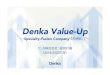 Denka Value-Up2 経営計画『Denka Value-Up 』の位置付け 「Denka100 」を振り返って Denka Value-Up 成長ビジョン 数値目標 成長戦略について Ⅰ. 事業ポートフォリオの変革