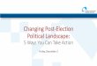 Changing Post-Election Political Landscape · A copy of this presentation and advocacy materials will be provided after the webinar. 12. Title: Webinar_The-Changing-Post-Election_Landscape_120216