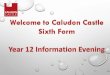 SIXTH FORM TEAM - Caludon Castle School...2015/09/12  · Sharon Veasey Sixth Form Admin Mr Knight One Year Sixth Co-ordinator Trudi Queen Tracey Hamill Sixth Form Admin Work experience