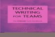 TECHNICAL WRITING FOR TEAMS - download.e- · PDF file 7.2.1.1 Use Strong Nouns and Verbs 162 7.2.1.2 Choose Words with the Right Level of Formality 163 7.2.2 Avoid Weak Words 164 7.2.2.1
