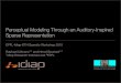 Perceptual Modeling Through an Auditory-Inspired …EPFL-Idiap-ETH Sparsity Workshop 2015 Raphael Ullmann1,2 and Hervé Bourlard1,2 1Idiap Research Institute and 2EPFL Perceptual Modeling