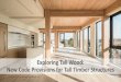 Exploring Tall Wood: New Code Provisions for Tall Timber … · 2020-07-22 · 1. Review the global history of tall wood construction and highlight the mass timber products used in