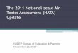 National Air Toxics Assessment (NATA) · December 13, 2017 The 2011 National-scale Air Toxics Assessment (NATA) Update. NATA Background • 2011 NATA is the 5th National-scale assessment