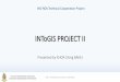 INToGIS PROJECT II - IHO · PDF file International Hydrographic Organization Organisation Hydrographique Internationale Background (1/2) •Purpose of the INToGIS Project - Support