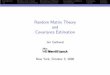 Random Matrix Theory and Covariance Estimation Introduction Random matrix theory Estimating correlations