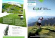 1h FLAE - Flaine · Un parcours digne des plus grands golfs de montagne Le golf de Flaine est unique grâce à son parcours technique et spectaculaire. Pendant 4h30 avec des dénivelés