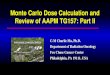 Monte Carlo Dose Calculation and Review of AAPM …amos3.aapm.org/abstracts/pdf/137-39581-446581-136605...Monte Carlo Dose Calculation and Review of AAPM TG157: Part II C-M Charlie