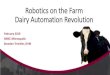 Robotics on the Farm - Midwest Rural Energy Council · 4. Attach the unit 5. Detach the unit or milking cluster 6. Apply post milking disinfectant ... Alinear la unidad de modo que
