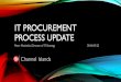 IT PROCUREMENT PROCESS UPDATE€¦ · Procurement & Logistical Services New Vendor Data Record (Form 204) Identified Risks: Lost Forms Sharing Personal Information: SSN Email: From