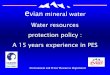vian mineral water Water resources protection policy : A ...d2ouvy59p0dg6k.cloudfront.net/downloads/evian.pdf · Evian The Alpine Foothills Sandstone Boulder clay Sand and gravel