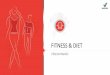 FITNESS & DIET · 2019-05-26 · Garcinia Cambogia Helps in the blocking of enzymes which are responsible for fat synthesis. Also increases serotonin levels that prevents emotional