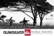 WHY QUIKSILVER? - americas.uli.org€¦ · Quiksilver inspired amenities and features that will satisfy a variety of visitors and guests. • Communal Areas (indoor & out) • Wave