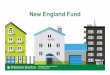 New England Fund - Federal Home Loan Banks...New England Fund • The New England Fund (NEF) offers low-cost, fixed-rate advances for eligible affordable-housing and economic-development