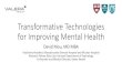 Transformative Technologies for Improving Mental Health...Transformative Technologies for Improving Mental Health David Mou, MD MBA ... Technology Innovations in Mental Healthcare