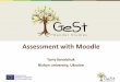 Assessment with Moodle - GeSt Projectgestproject.eu/wp-content/uploads/2016/11/Kovalchuk-Ukraine.pdf · Assessment with Moodle Yuriy Kovalchuk Nizhyn university, Ukraine. 1. Tracking